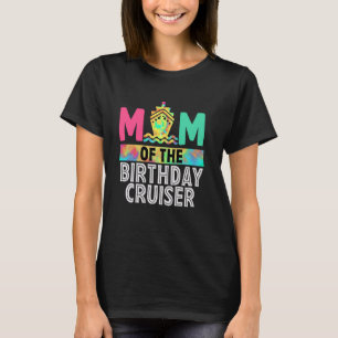 Moeder van de Verjaardag Cruiser Funny Cruise Verj T-shirt