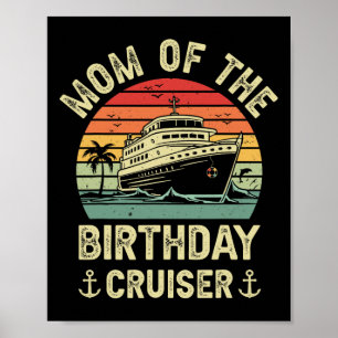 Moeder Van De Verjaardag Cruiser Verjaardag Cruise Poster