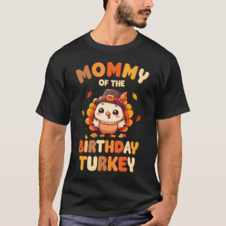 Moeder van de verjaardag kalkoen familie 1e verjaa t-shirt