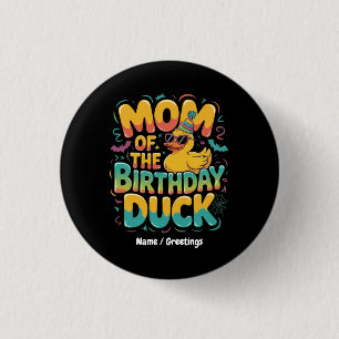 Moeder van de Verjaardags Eend Rubber Eend Verjaar Ronde Button 3,2 Cm