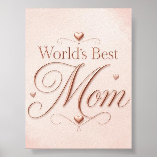 Moeder van de Wereld Elegante Rose Gouden Typograf Poster (Voorkant)