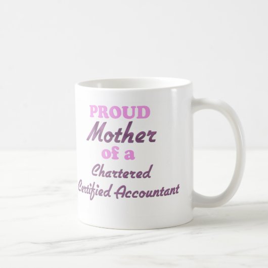 Moeder van een beëdigde gecertificeerde accountant koffiemok (Rechts)