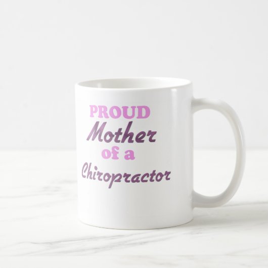 Moeder van een chiropractor koffiemok (Rechts)