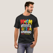 Moeder van een geweldige autisme-superheld Autisme T-shirt (Voorkant volledig)