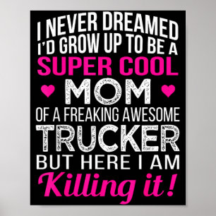 Moeder van een geweldige trucker Moederdag Poster
