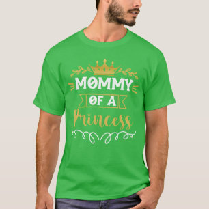 Moeder van een prinses Schattigee moeder T-shirt