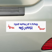 MOEDER VAN EEN TOEKOMST, MEVROUW JONAS!, J, Bros,  Bumpersticker (Op auto)