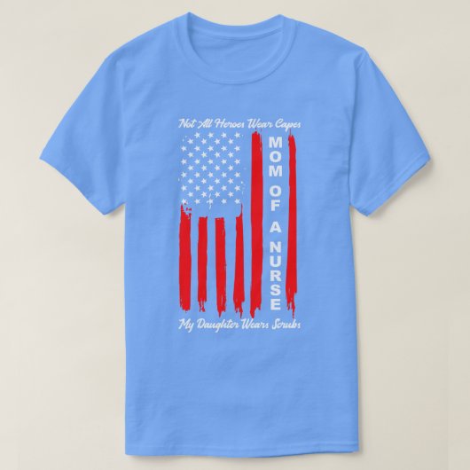 Moeder van een verpleegster 1 t-shirt (Design voorkant)