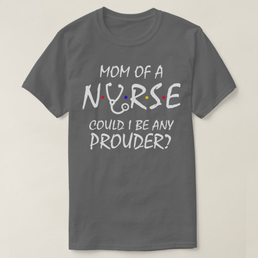 Moeder van een verpleegster 2 t-shirt (Design voorkant)