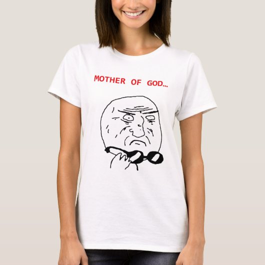 moeder van god meme t-shirt (Voorkant)