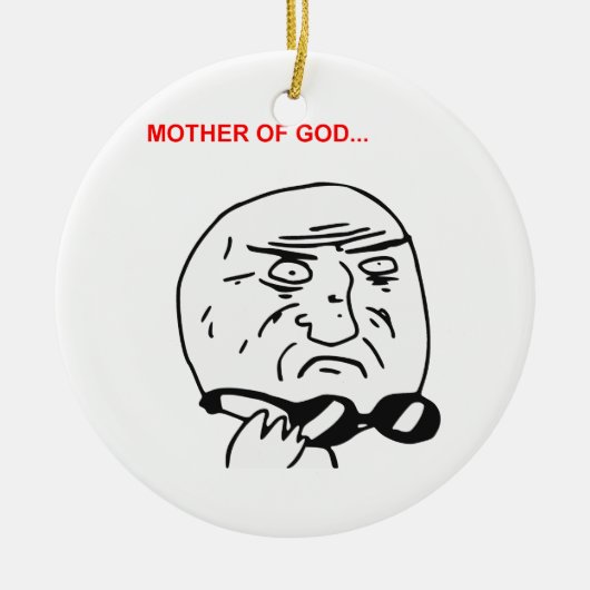 Moeder van God Rage Face Comic Meme Keramisch Ornament (Voorkant)