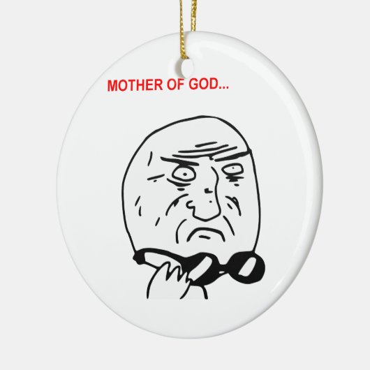 Moeder van God Rage Face Comic Meme Keramisch Ornament (Links)