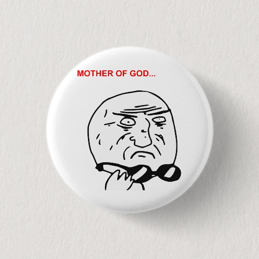 Moeder van God Rage Face Comic Meme Ronde Button 3,2 Cm (Voorkant)