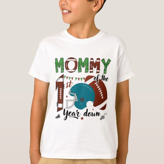 Moeder van het 1e jaar beneden voet 1 jaar oud geb t-shirt (Voorkant)