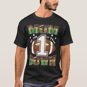 Moeder van het 1e Jaar Down Football Eerste Verjaa T-shirt