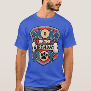 Moeder van het Birthday Boy Cartoon Hond Poot Fami T-shirt