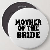 MOEDER VAN HET BRIDE GROTE BADGE MET ronde knoppen Ronde Button 6,0 Cm (Voorkant /achterkant)