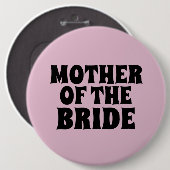 MOEDER VAN HET BRIDE GROTE BADGE MET ronde knoppen Ronde Button 6,0 Cm (Voorkant /achterkant)