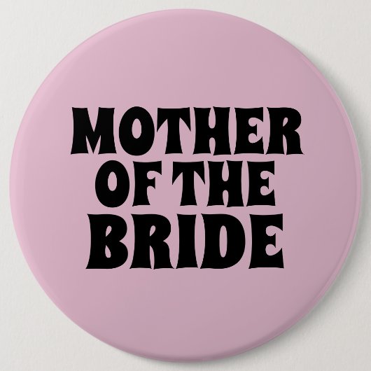 MOEDER VAN HET BRIDE GROTE BADGE MET ronde knoppen Ronde Button 6,0 Cm (Voorkant)