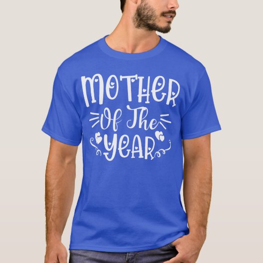 Moeder van het jaar grappig t-shirt (Voorkant)