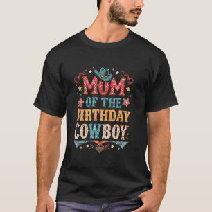 MOEDER VAN HET Verjaardags Cowboy Thema T-shirt