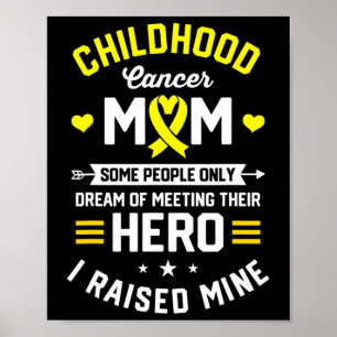 Moeder van Kanker Krijger Kindertijd Kanker Bewust Poster