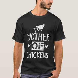 Moeder van Kippen Grappige Boerderij Citaat voor K T-shirt