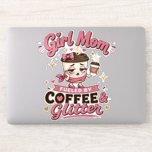 Moeder van Meisjes, Aangedreven Door Koffie En Gli Sticker