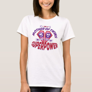 Moeder van tweelingen - SUPERPOWER T-shirt