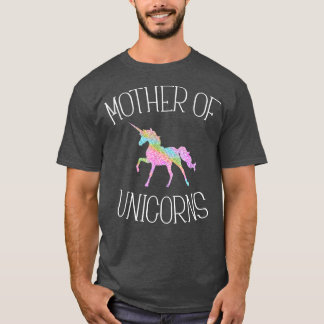 Moeder van Unicorns T T-shirt