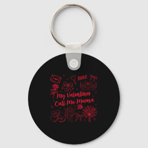 Moeder van Valentijn mijn Valentijn noemt me mama Sleutelhanger