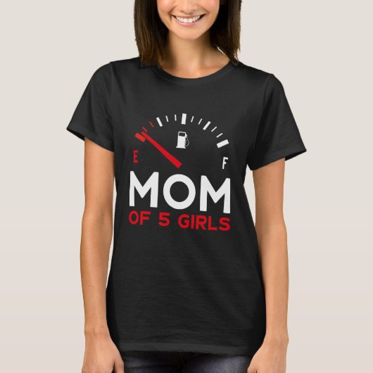 Moeder van vijf meisjes Moederdag Mam T-shirt (Voorkant)