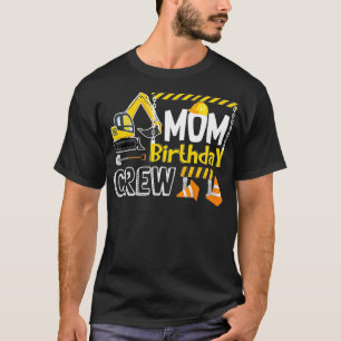 Moeder Verjaardag Crew Bouw als cadeau Verjaardag T-shirt