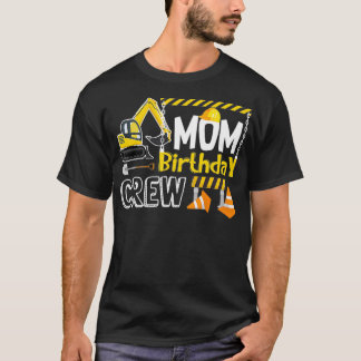 Moeder Verjaardag Crew Bouw als cadeau Verjaardag T-shirt
