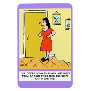 Moeder vertelt leraar: "Je moet naar school" Magneet