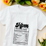Moeder Voeding Feiten Modern Zwart en Wit Grappig T-shirt<br><div class="desc">Dit eenvoudige en moderne ontwerp is samengesteld uit san serif en speelse scripttypografie.</div>