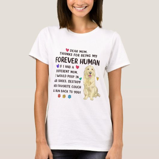 Moeder voor altijd menselijke crème Golden Retriev T-shirt (Voorkant)