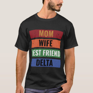 Moeder Vrouw Beste Vriend Delta Kleurrijk Cadeau T-shirt