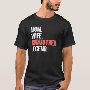Moeder Vrouw Godmother Legend Patent Tantes Proud T-shirt