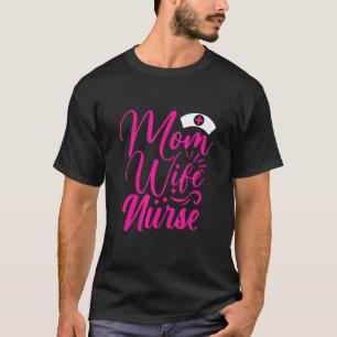 Moeder Vrouw Verpleegster Kleding Voor Vrouwen Int T-shirt
