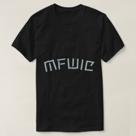 Moeder wat is er aan de hand MFWIC T-shirt