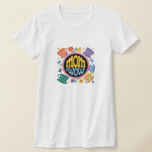 Moeder = WoW - Bewijs dat moeders geweldig zijn T-shirt