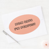 Moeder zegt dat ik perfect ben – Baby Quote Ovale Sticker (Envelop)