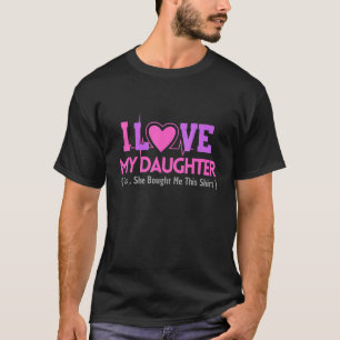 Moederdag 2022 Ik hou van mijn dochter. T-shirt
