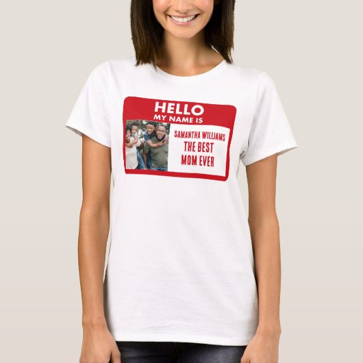 Moederdag | Aangepaste foto-label Beste mam ooit T-shirt (Voorkant)
