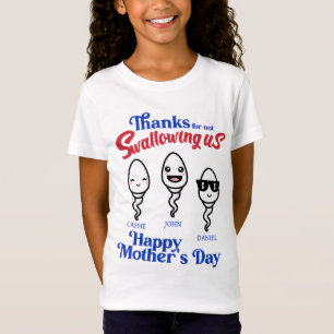 Moederdag Bedankt voor niet-inslikken van onze fam T-shirt