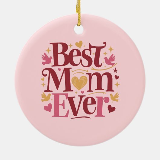 Moederdag Best Mam Ever Keramisch Ornament (Achterkant)