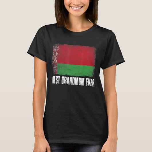 Moederdag Beste grootmoeder ooit in Wit-Rusland T-shirt (Voorkant)