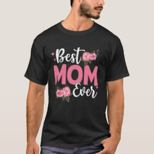 Moederdag Beste Mam Ooit Van Dochter Vrouwen Moede T-shirt