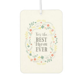 Moederdag bloemenkrans voor de beste mama ooit luchtverfrisser